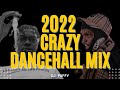 2022 Crazy Dancehall Mix (Skeng, Skillibeng, Shenseea, Jahshii)