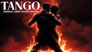 Buenos Tango 💃Passionate Tango &amp; Sensual Deep House🔥🎶  Fiery Fusion Mix