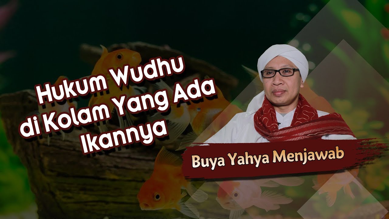 Hukum Wudhu di Kolam Yang Ada Ikannya - Buya Yahya Menjawab 