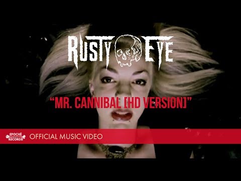 Rusty Eye - Mr. Cannibal [HD Version] (Ofiicial Music Video)