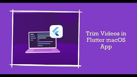 How to Trim Videos in Flutter macOS app Swift using AVMutableComposition