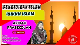PENDIDIKAN ISLAM PRASEKOLAH | RUKUN ISLAM