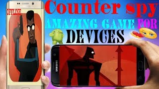 Counterspy game||for android devices||2018||By Gamer star