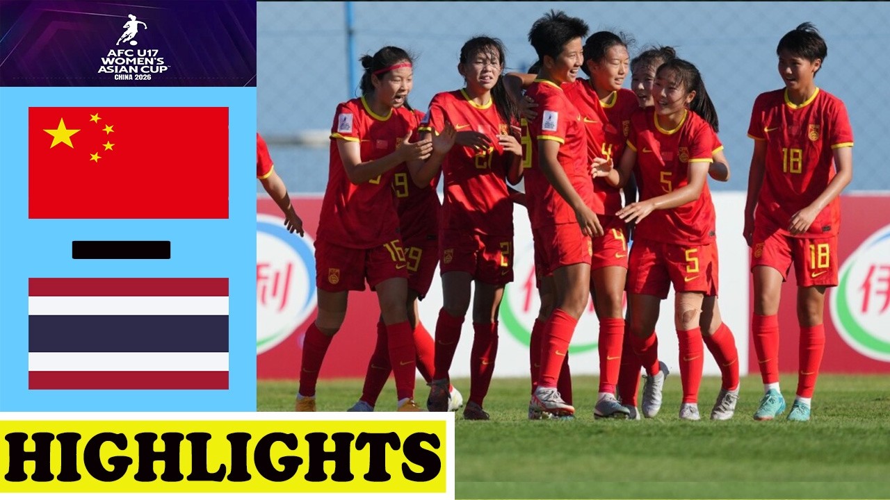 China vs Thailand Highlights | AFC U17 Women's Asian Cup 2026 - YouTube