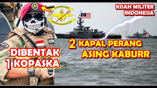 TERLALU SANGAR !! SENDIRIAN PRAJURIT KOPASKA TNI AL SERGAP & KALAHKAN 2 KAPAL P3RANG ASING