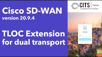 Cisco SD-WAN Version 20.9.4 - TLOC Extension for dual transport (French)