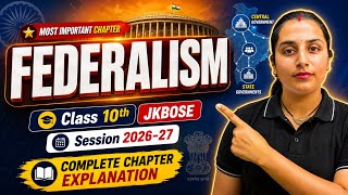 Federalism Class 10 JKBOSE 2026-27 | Lecture-01 | Full Chapter Explained #jkbose