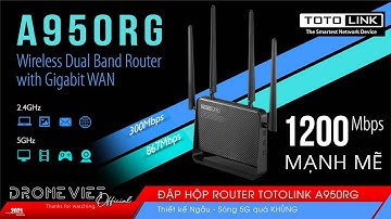 Vlog 185 | Đập hộp Router TOTOLINK A950RG Thiết kế Ngầu Mạnh Mẽ và Giá Rẻ Không Tưởng