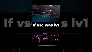 What if VSC Was level 1 #geometrydash #gd #shorts