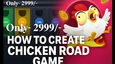 How to create Chicken Road Game | Download Chicken Road Source Code | Chicken Road Script
