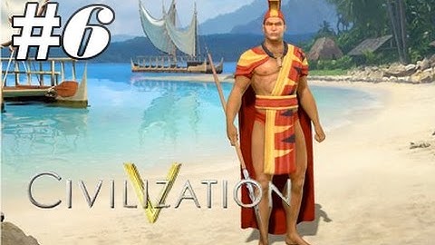 Civ 5: Polynesia - Idealistic (Part 6)