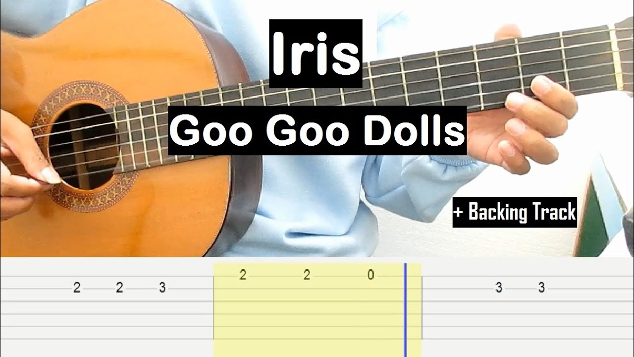 Goo Goo Dolls Iris Guitar Tutorial Melody Guitar Tab Guitar Lessons for