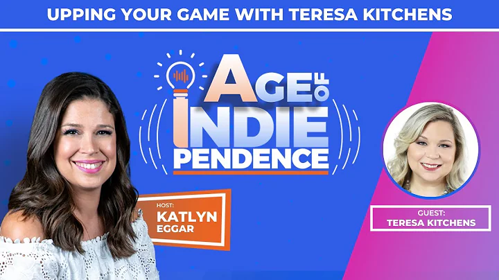 Upping Your Game with Teresa Kitchens