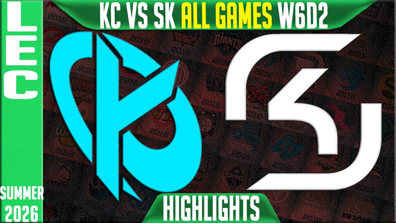 KC vs SK Highlights ALL GAMES | LEC W6D2 Summer 2026 | Karmine Corp vs SK Gaming