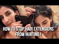 How to stop hair extensions from hurting | Nish Hair Side Bang