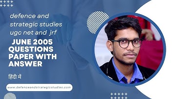 UGC NET Defence and Strategic Studies Previous Year Official Question Paper  JUNE 2005 WITH answers