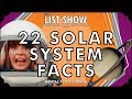 22 Solar System Facts | List Show 536