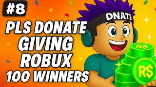 Free Robux Challenge Only 100 Winners Donating Free Robux Like Pls Donate