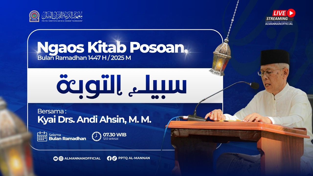 🔴LIVE NGAOS KITAB POSOAN BULAN RAMADHAN 1447 H KITAB SABILUTAUBAH | Kyai Drs. Andi Achsin, M.M