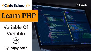 variable Of Variable In PHP - -Web Development tutorial In Hindi By - Vijay Patel