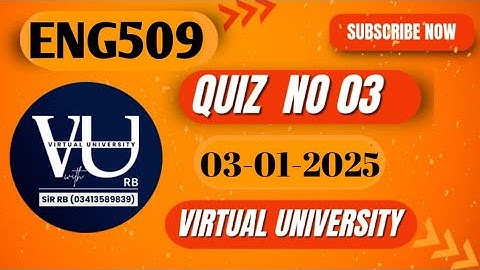 ENG509 Quiz No 03 || Recent Quiz (03/01/2025) || Virtual University || VU with RB || Learn with RB