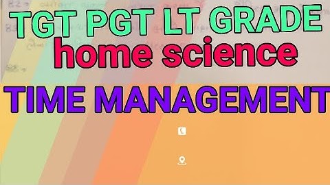 TIME MANAGEMENT TGT PGT LT GRADE HOME SCIENCE