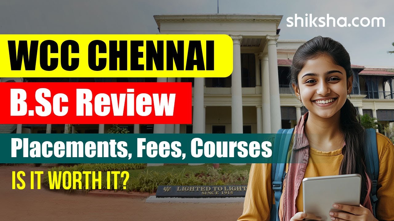 WCC Chennai BSc Review | Fees, Admission, Placements, Cutoff - YouTube