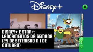 Star+: lançamentos da semana (25 de setembro a 1 de outubro)