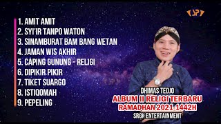 ALBUM II RELIGI TERBARU DHIMAS TEDJO RAMADHAN 2021/1442H - CAMPURSARI SRGK ENTERTAINMENT