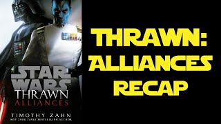Thrawn: Alliances Quick Recap