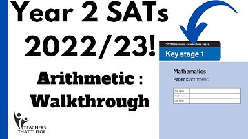 Year 2 SATs 2022/23 Arithmetic Walk through