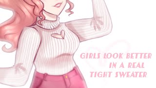 Girls Look Better In A Real Tight Sweater Gacha Trend