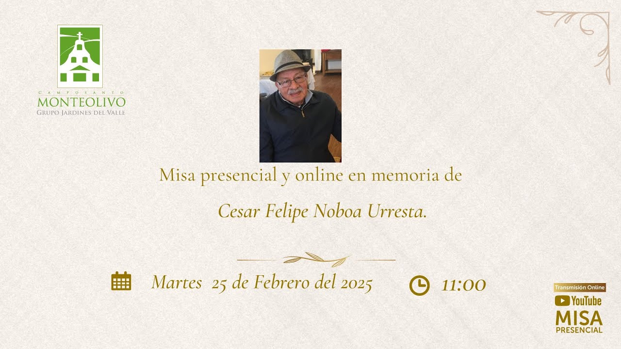 Misa presencial y online en memoria de Cesar Felipe Noboa Urresta