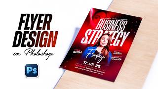 Design a Professional Flyer in Photoshop (Step by Step)