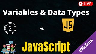 02 First Code Variables and DataTypes in JS Bootcamp HINDI