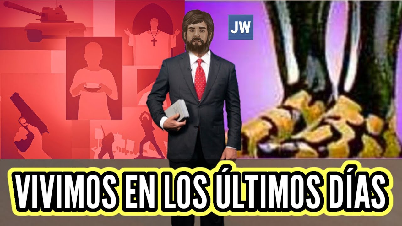 VIVIMOS TIEMPOS MUY FELICES ? DISCURSO JW (TESTIGOS DE JEHOVÁ). JWORG
