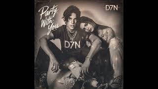 D7N – Party With You | Official Audio