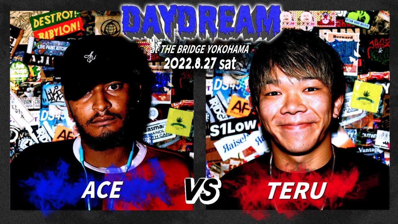 ACE vs TERU/DAYDREAM SPECIAL (2022.8.27)
