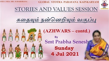 Stories and Values  - Azhwars Part II - Smt Prabha Senesh