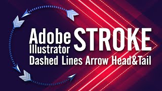 Adobe Illustrator Stroke Dashed Lines | Aroow head and Tails : Class 31(b)