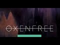 #УжеCкоро Выбери свою судьбу! Oxenfree - это сверхъестественный триллер о группе друзей