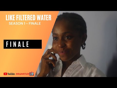 Download Episode 9 Season Finale | Like Filtered Water Season 1 LATEST NIGERIAN NOLLYWOOD MOVIE