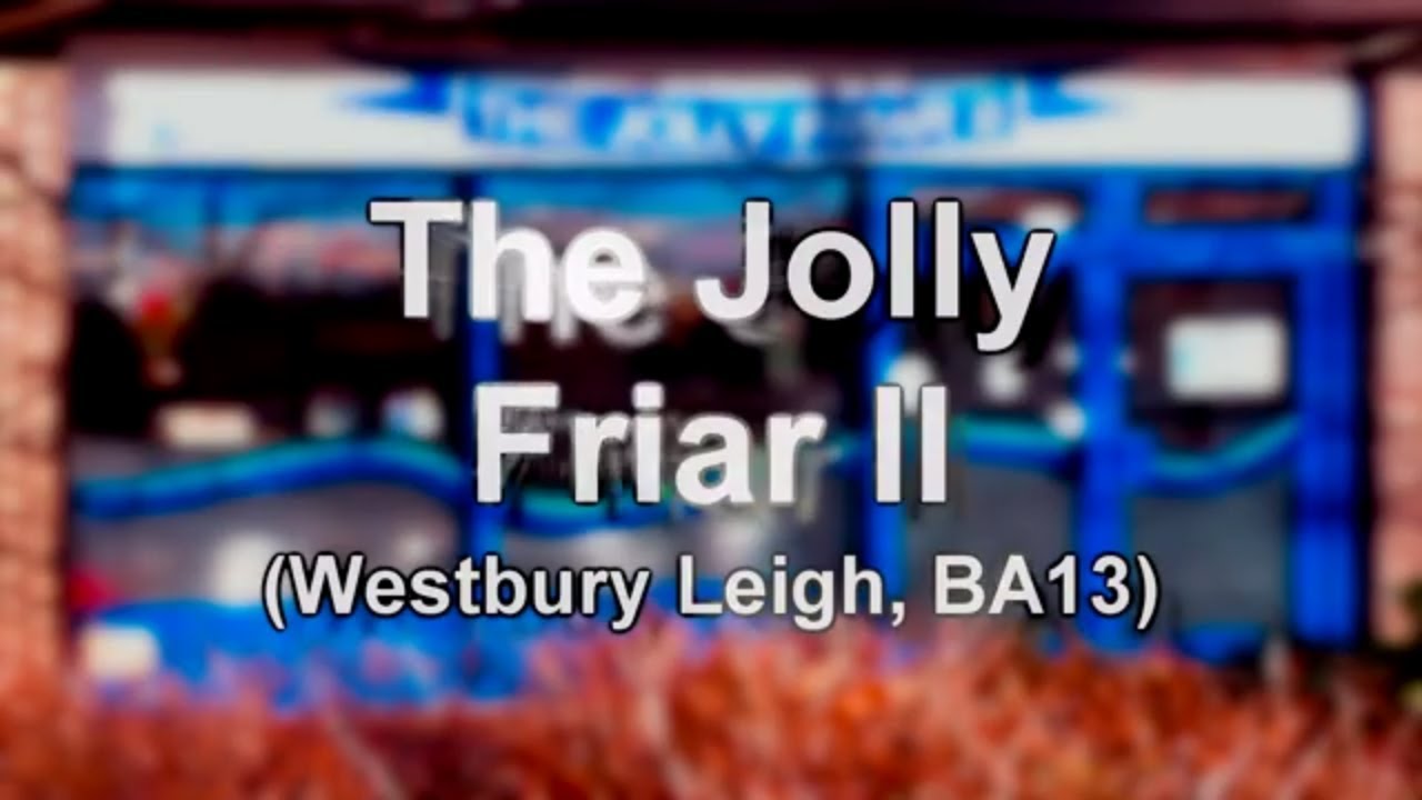 Gastronomically Good Gaffs The Jolly Friar 2, Westbury (Leigh Park