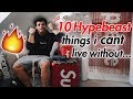 10 Hypebeast things I cant live without : Ari Petrou