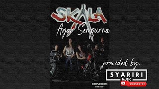 Video thumbnail of "Skala - Agar Sempurna"
