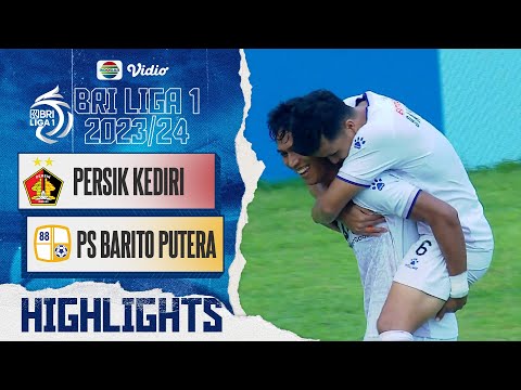 Persik Kediri VS PS Barito Putera - Highlights | BRI Liga 1 2023/24