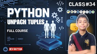 PYTHON UNPACK TUPLES | Python Tutorial - Lesson #34 Wealth