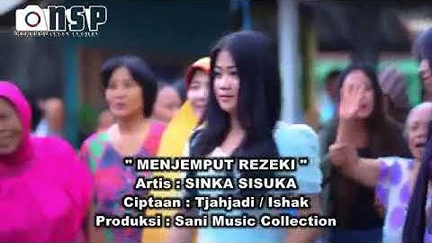 Sinka sisuka - menjemput rezeki (official music video)