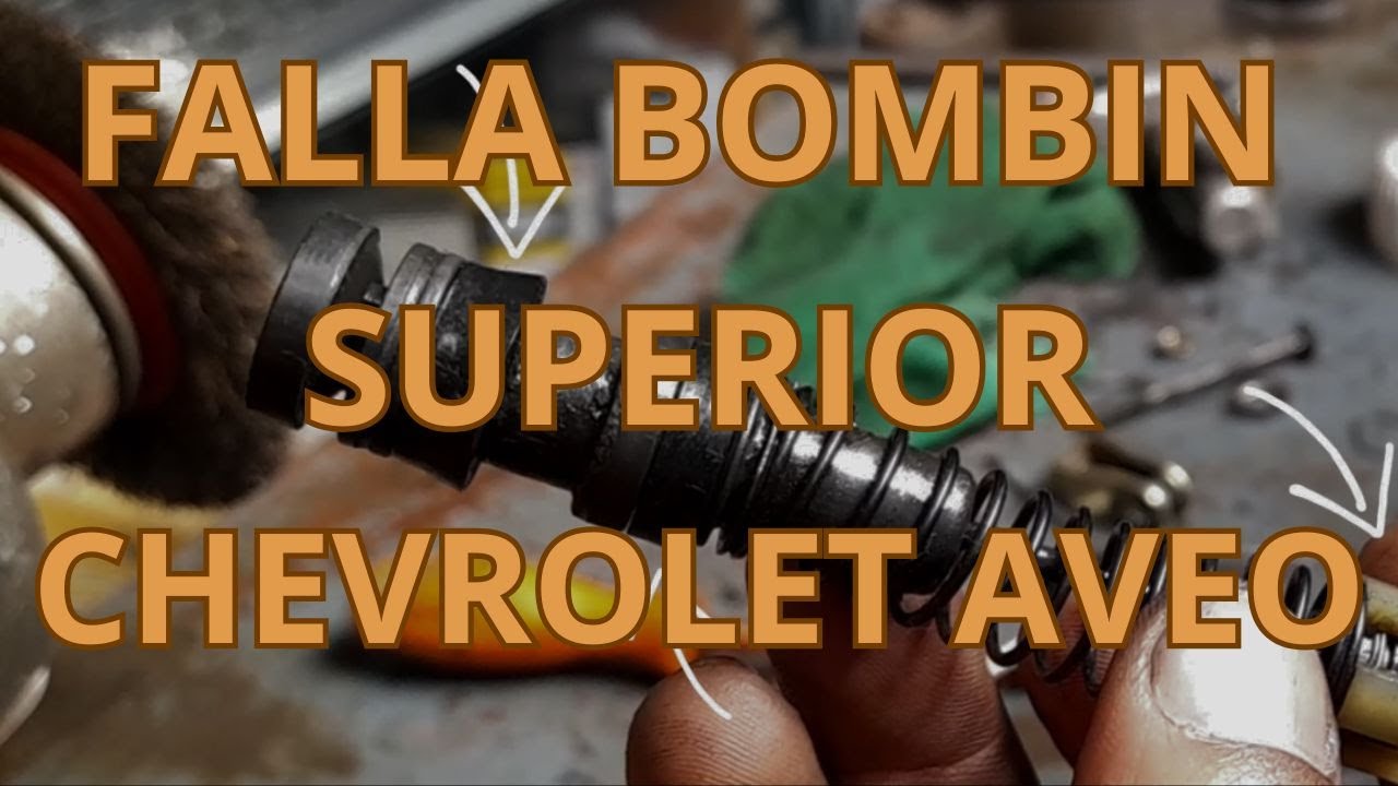 Bombin o Bomba Superior de Croche Chevrolet Aveo | Falla Desmontaje Desarmado y Armado