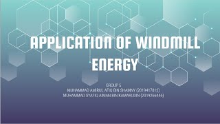 Application of Windmill Energy [Group 5]
